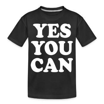 Yes you can - Kids' Premium Organic T-Shirt - black - Front
