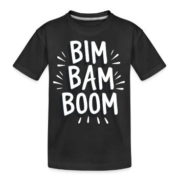 Bim bam boom - T-shirt bio Premium Enfant - noir - Devant