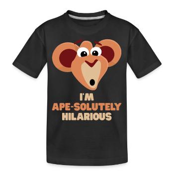 Monkey Funny Saying I'm Ape-solutely Hilarious - Kids' Premium Organic T-Shirt - black - Front