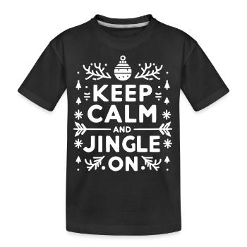 Keep Calm and Jingle On - Kids' Premium Organic T-Shirt - black - Front