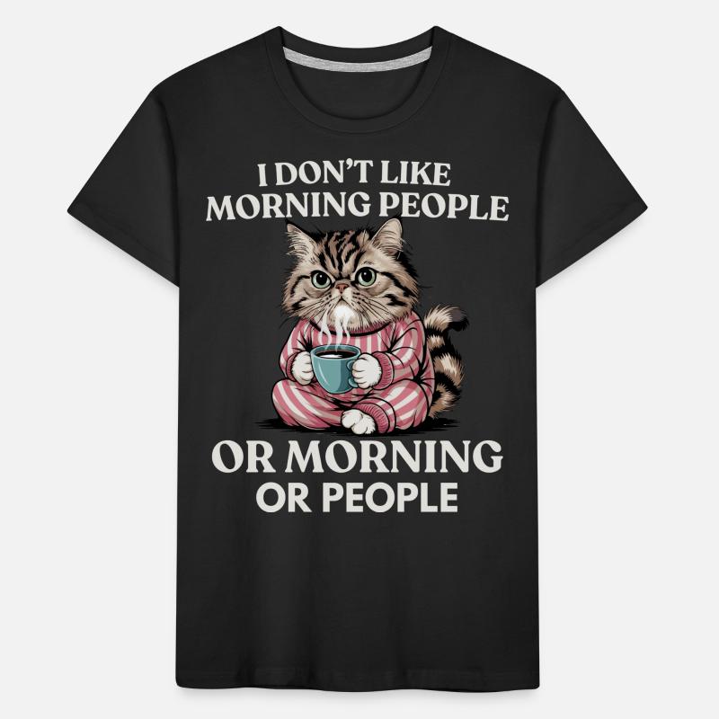 Ich mag keine Morgenmenschen oder Morgenmenschen oder Menschen Kinder Premium Bio T-Shirt