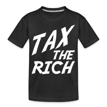tax the rich gift - Kids' Premium Organic T-Shirt - black - Front