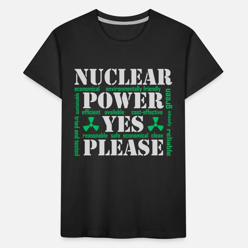 Nuclear Power, Yes Please, Nuclear Energy Kids' Premium Organic T-Shirt