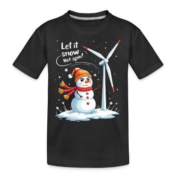 Stopp Windräder - Lasst es schneien, nicht drehen - Kinder Premium Bio T-Shirt - Schwarz - Vorne