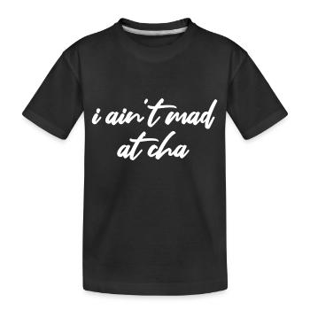 Je ne suis pas en colère contre Cha - T-shirt bio Premium Enfant - noir - Devant