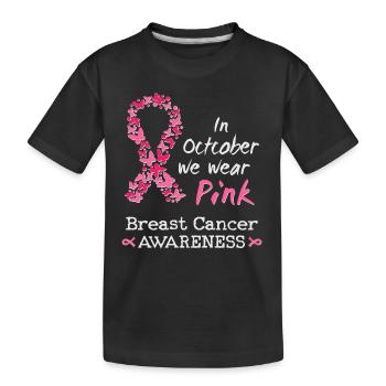 In October we wear pink Breast Cancer Awareness - Kids' Premium Organic T-Shirt - black - Front