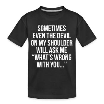 Même Le Diable Drôle Witty Citation T-Shirt - T-shirt bio Premium Enfant - noir - Devant