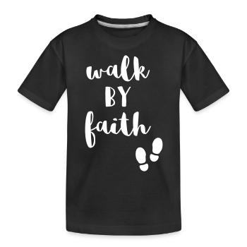 Walk by Faith - Bible verse gift for Christians - Kids' Premium Organic T-Shirt - black - Front