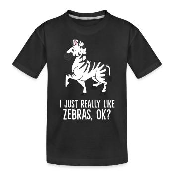 Zebra - I just really like Zebras, ok? - T-shirt bio Premium Enfant - noir - Devant
