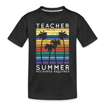 Teacher Summer Recharge Required Vacay Mode Beach - Kinder Premium Bio T-Shirt - Schwarz - Vorne