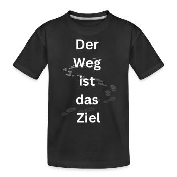 Der Weg ist das Ziel - Kinder Premium Bio T-Shirt - Schwarz - Vorne