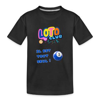 LOTO - BINGO - 1 - IL EST TOUT SEUL - T-shirt bio Premium Enfant - noir - Devant