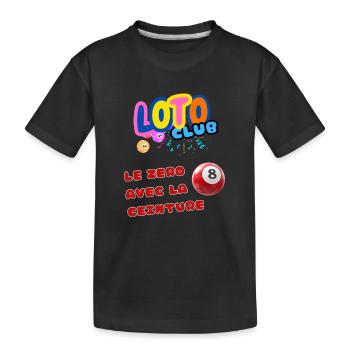 LOTO - BINGO - 8 - LE ZERO AVEC LA CEINTURE - T-shirt bio Premium Enfant - noir - Devant