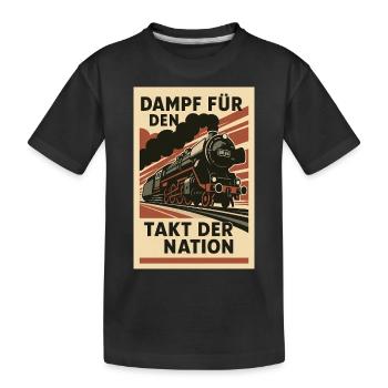 Eisenbahn Dampf für den Takt der Nation - Kinder Premium Bio T-Shirt - Schwarz - Vorne