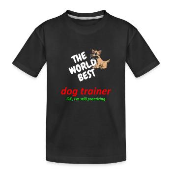 Weltbester Hundetrainer - Hundetraining - in Übung - Kinder Premium Bio T-Shirt - Schwarz - Vorne
