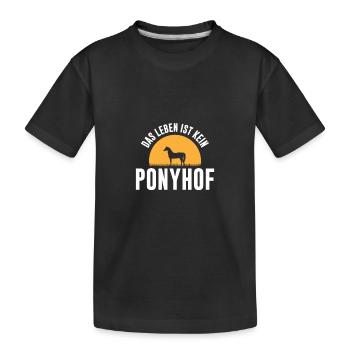 Das Leben ist kein Ponyhof - Kinder Premium Bio T-Shirt - Schwarz - Vorne