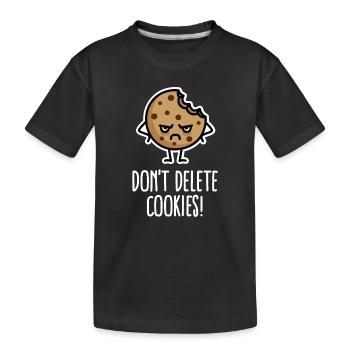 Don’t delete cookies lustig Computer Nerd Humor - Kinder Premium Bio T-Shirt - Schwarz - Vorne