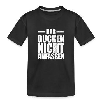 Nur Gucken Nicht Anfassen Ehefrau Freundin Model - Kinder Premium Bio T-Shirt - Schwarz - Vorne