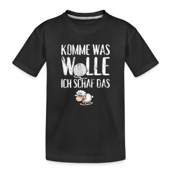 Komme was Wolle ich Schaf das - Kinder Premium Bio T-Shirt - Schwarz - Vorne