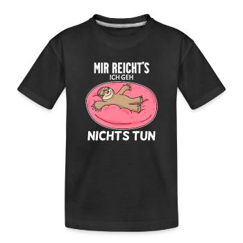 Nichts tun - Kinder Premium Bio T-Shirt - Schwarz - Vorne