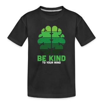 Soyez gentil avec votre Santé mentale verte - T-shirt bio Premium Enfant - noir - Devant