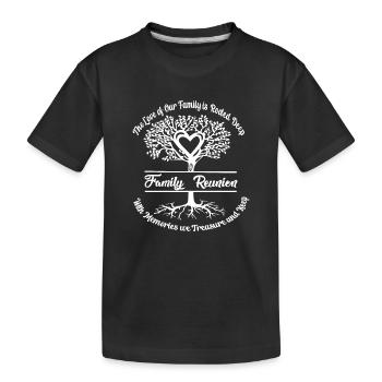 Family Reunion The love of our family - Kids' Premium Organic T-Shirt - black - Front