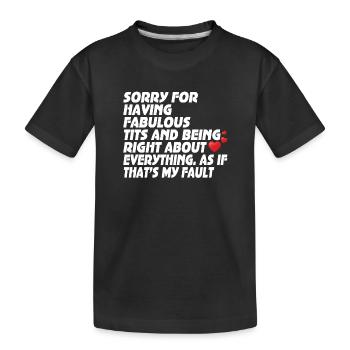 Désolé je suis fabuleux - T-shirt bio Premium Enfant - noir - Devant