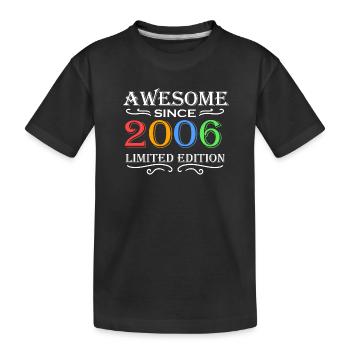 2006 - Jahrgang 2006 - Fantastisch seit 2006 - Kinder Premium Bio T-Shirt - Schwarz - Vorne