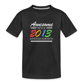 2013 - Fantastisch seit 2013 - Jahrgang 2013 - Kinder Premium Bio T-Shirt - Schwarz - Vorne