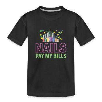 Nails Pay My Bills Manicure - Kids' Premium Organic T-Shirt - black - Front