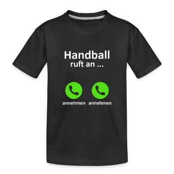 Handball ruft an - annehmen oder annehmen? - Kinder Premium Bio T-Shirt - Schwarz - Vorne