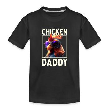 Chicken Daddy Chickens Father's Day Poultry Farmer Rooster - Kids' Premium Organic T-Shirt - black - Front