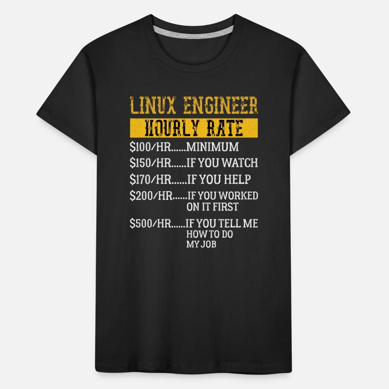 Linux Engineer Stundensatz Mechaniker Arbeitsrate Kinder Premium Bio T-Shirt
