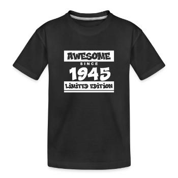 1945 - Né en 1945 - Fantastique depuis 1945 - T-shirt bio Premium Enfant - noir - Devant