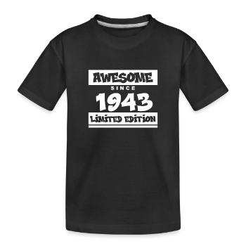 1943 - Jahrgang 1943 - Fantastisch seit 1943 - Kinder Premium Bio T-Shirt - Schwarz - Vorne