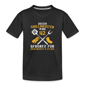 Lustig Grillen Griller 42 Geburtstag Spruch - Kinder Premium Bio T-Shirt - Schwarz - Vorne