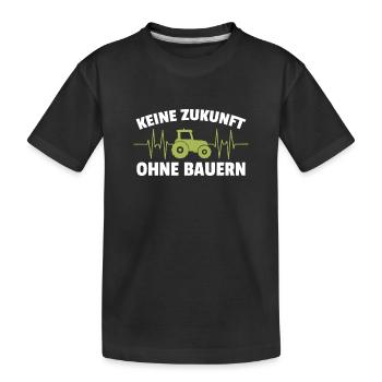 Keine Zukunft ohne Bauern Bauer Demo Landwirt - Kinder Premium Bio T-Shirt - Schwarz - Vorne
