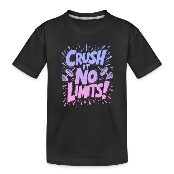 Écrasez-le, pas de limites ! Citation de salle de sport - T-shirt bio Premium Enfant - noir - Devant