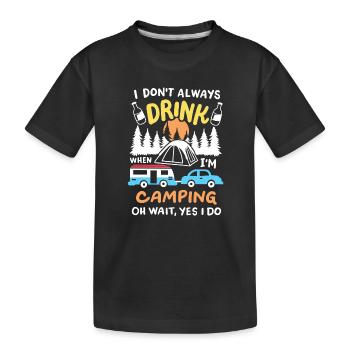Camping Camper Trinken - Kinder Premium Bio T-Shirt - Schwarz - Vorne