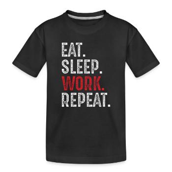 eat sleep work repeat - T-shirt bio Premium Enfant - noir - Devant