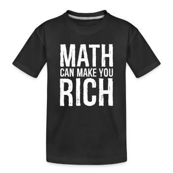 Mathematik kann reich machen - Kinder Premium Bio T-Shirt - Schwarz - Vorne