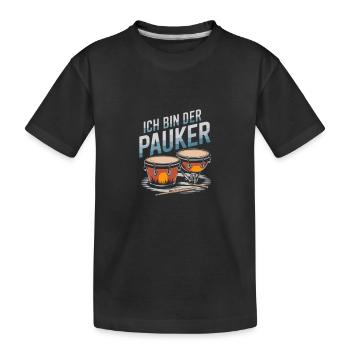 Ich Bin Der Pauker – Rhythmus Im Blut - Kinder Premium Bio T-Shirt - Schwarz - Vorne