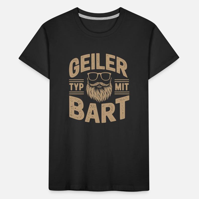 Geiler Typ Mit Bart Bartträger Barbier Vollbart Kinder Premium Bio T-Shirt