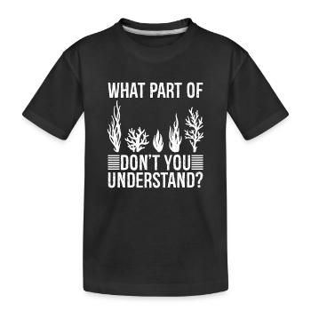 quelle partie de ne comprenez-vous pas - T-shirt bio Premium Enfant - noir - Devant