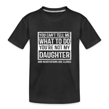 Bold Daughter Negotiation Quote - Kids' Premium Organic T-Shirt - black - Front