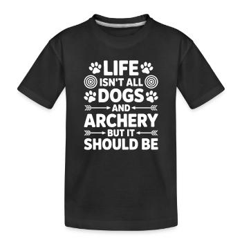 Archery Saying Dogs Archery Gift - Kids' Premium Organic T-Shirt - black - Front
