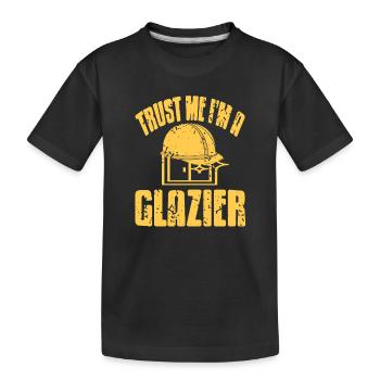 I Am Not A Glazier I Command Glass With Skill - Kinder Premium Bio T-Shirt - Schwarz - Vorne
