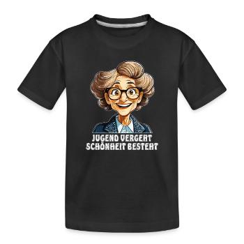 ÄLTERE FRAU JUGEND VERGEHT SCHÖNHEIT BESTEHT - Kinder Premium Bio T-Shirt - Schwarz - Vorne