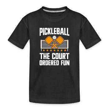 Pickleball The Court Ordered Fun - Kids' Premium Organic T-Shirt - black - Front