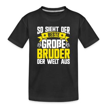 So Sieht Der Große Buder Der Welt Aus - Kinder Premium Bio T-Shirt - Schwarz - Vorne